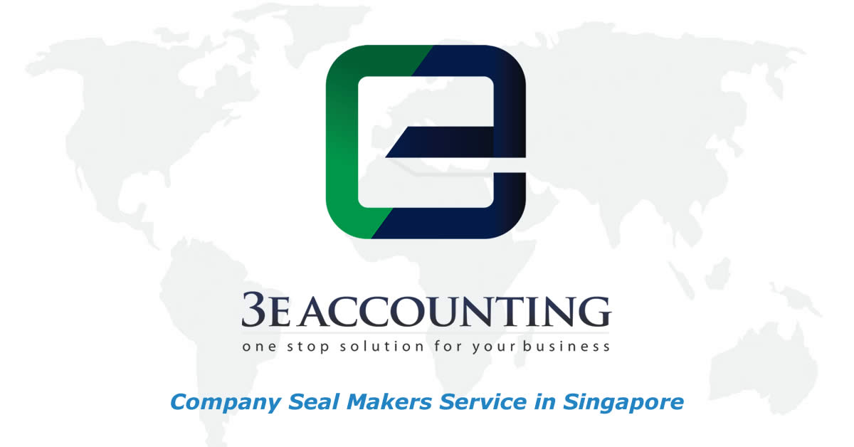 Company Seal Makers Service in Singapore - 3E Accounting