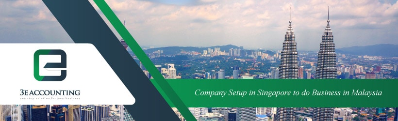 How to Do Company Setup in Singapore to do Business in Malaysia