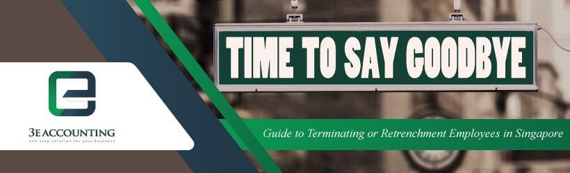 Guide to Terminating or Retrenchment Employees in Singapore