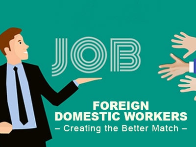 Better Match for Foreign Domestic Workers in Singapore