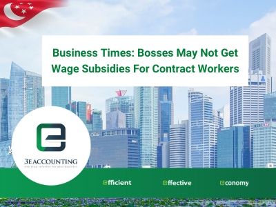 Business Times: Bosses May Not Get Wage Subsidies For Contract Workers