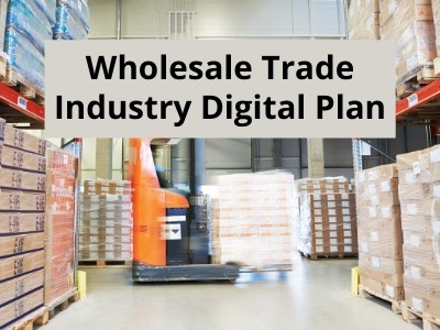 Wholesale Trade Industry Digital Plan