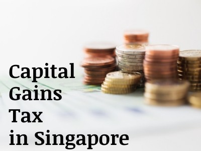 Capital Gains Tax in Singapore Capital