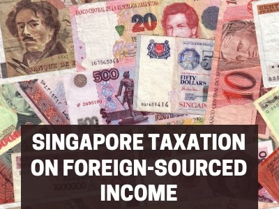 Singapore Taxation on Foreign-Sourced Income