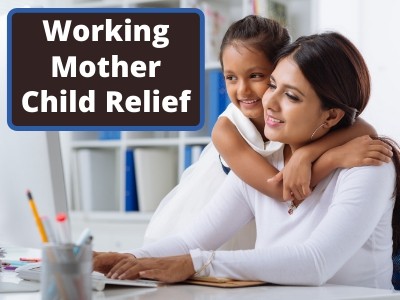 Working Mother Child Relief