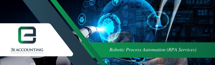 Robotic Process Automation (RPA Services)