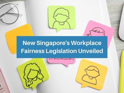 New Singapore's Workplace Fairness Legislation Unveiled