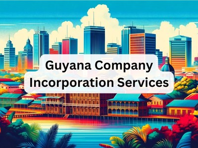 Guyana Company Incorporation Services 