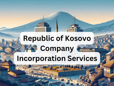 Republic of Kosovo Company Incorporation Services 