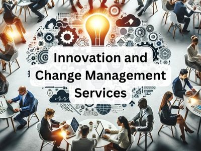 Innovation and Change Management Services