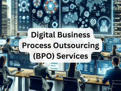 Digital Business Process Outsourcing (BPO) Services