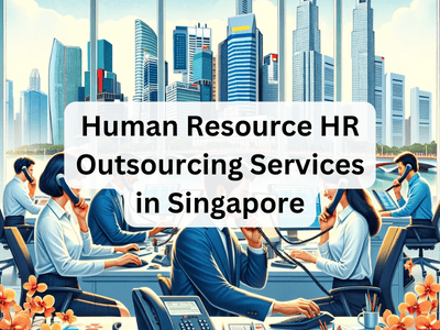 Human Resource HR Outsourcing Services in Singapore