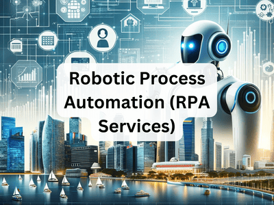 Robotic Process Automation (RPA Services)