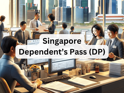 Singapore Dependent’s Pass (DP)