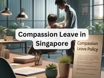 Compassion Leave in Singapore