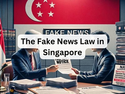 The Fake News Law in Singapore