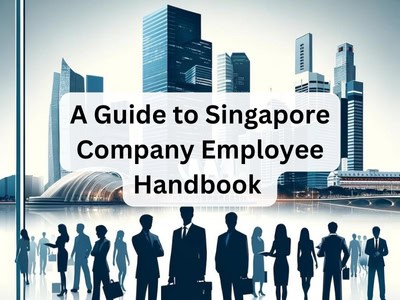 A Guide to Singapore Company Employee Handbook