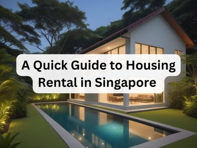 A Quick Guide to Housing Rental in Singapore