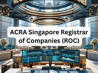 ACRA: Singapore Registrar of Companies (ROC)