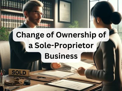 Change of Ownership of a Sole-Proprietor Business