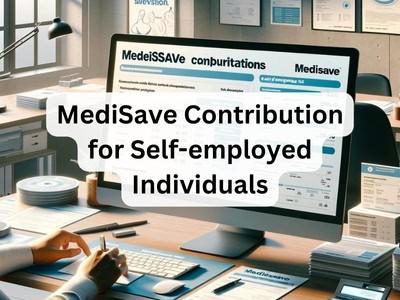 MediSave Contribution for Self-employed Individuals