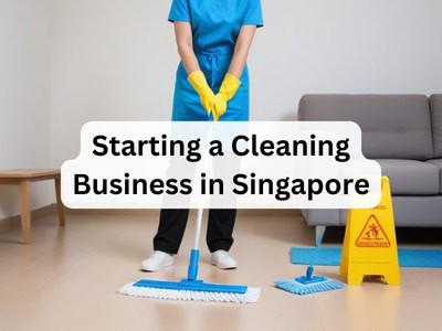 Starting a Cleaning Business in Singapore