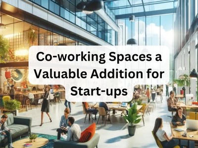 Co-working Spaces a Valuable Addition for Start-ups