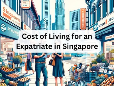 Cost of Living for an Expatriate in Singapore