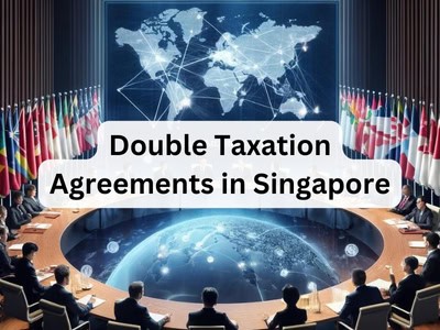 Double Taxation Agreements in Singapore