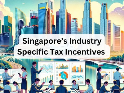 Singapore's Industry Specific Tax Incentives