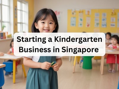 Starting a Kindergarten Business in Singapore