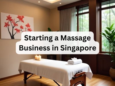 Starting a Massage Business in Singapore