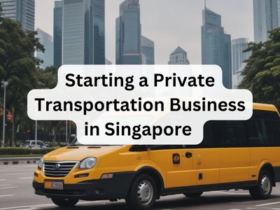 Starting a Private Transportation Business in Singapore