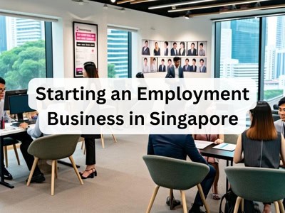 Starting an Employment Business in Singapore