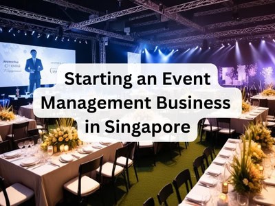 Starting an Event Management Business in Singapore