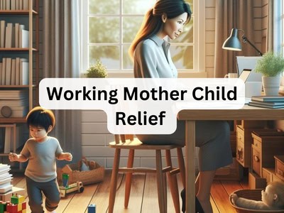 Working Mother Child Relief