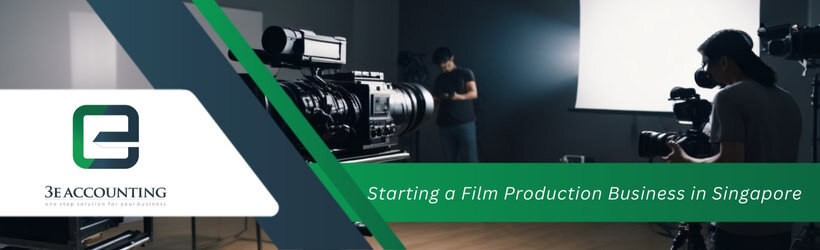 Starting a Film Production Business in Singapore