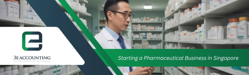 Starting a Pharmaceutical Business in Singapore