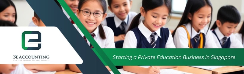 Starting a Private Education Business in Singapore