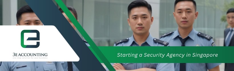 Starting a Security Agency in Singapore