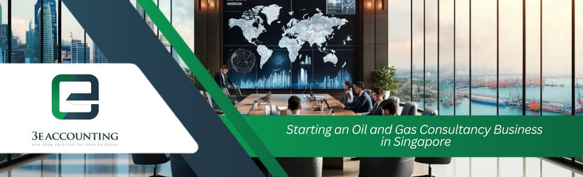 Starting an Oil and Gas Consultancy Business in Singapore