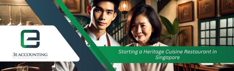 Starting a Heritage Cuisine Restaurant in Singapore