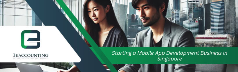 Starting a Mobile App Development Business in Singapore