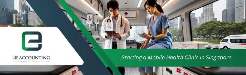 Starting a Mobile Health Clinic in Singapore