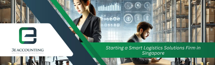 Starting a Smart Logistics Solutions Firm in Singapore