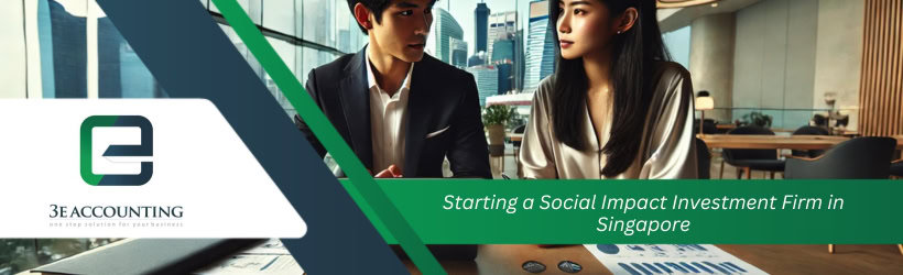 Starting a Social Impact Investment Firm in Singapore