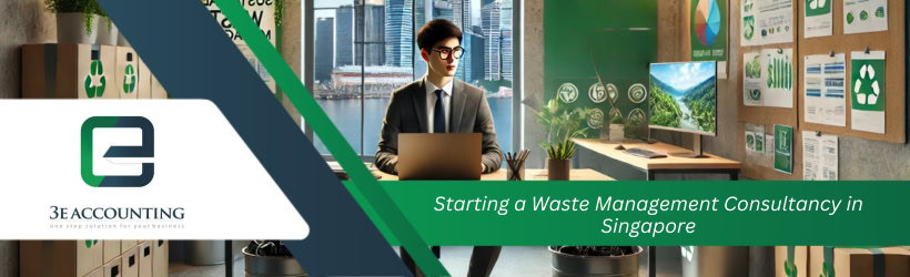 Starting a Waste Management Consultancy in Singapore