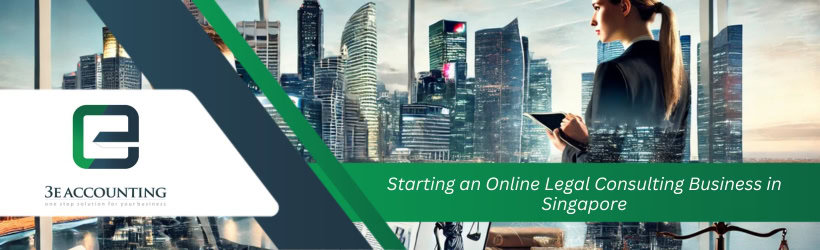 Starting an Online Legal Consulting Business in Singapore