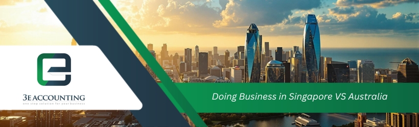 Doing Business in Singapore vs Australia