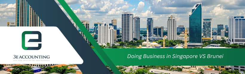 Doing Business in Singapore VS Brunei